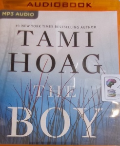 The Boy written by Tami Hoag performed by Hillary Huber on MP3 CD (Unabridged)